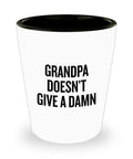 Funny Grandpa Shot Glass Grandfather Gift Idea Father39s Day Gift For Grandpa Grandpa Doesn39t Give A Damn Graphic Tee – Bold Style · High-Quality Print