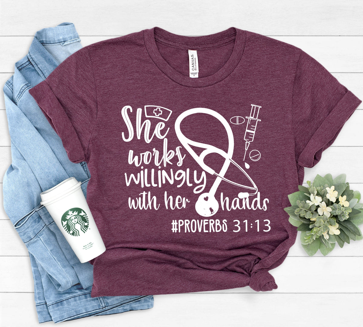 She Works Willingly with Her Hands Proverbs 3113 Shirt Proverb Shirt Nurse Shirt Doctor Shirt Essential Worker Shirt Med School Gift Graphic Tee – Fan Favorite · Must-Have Style