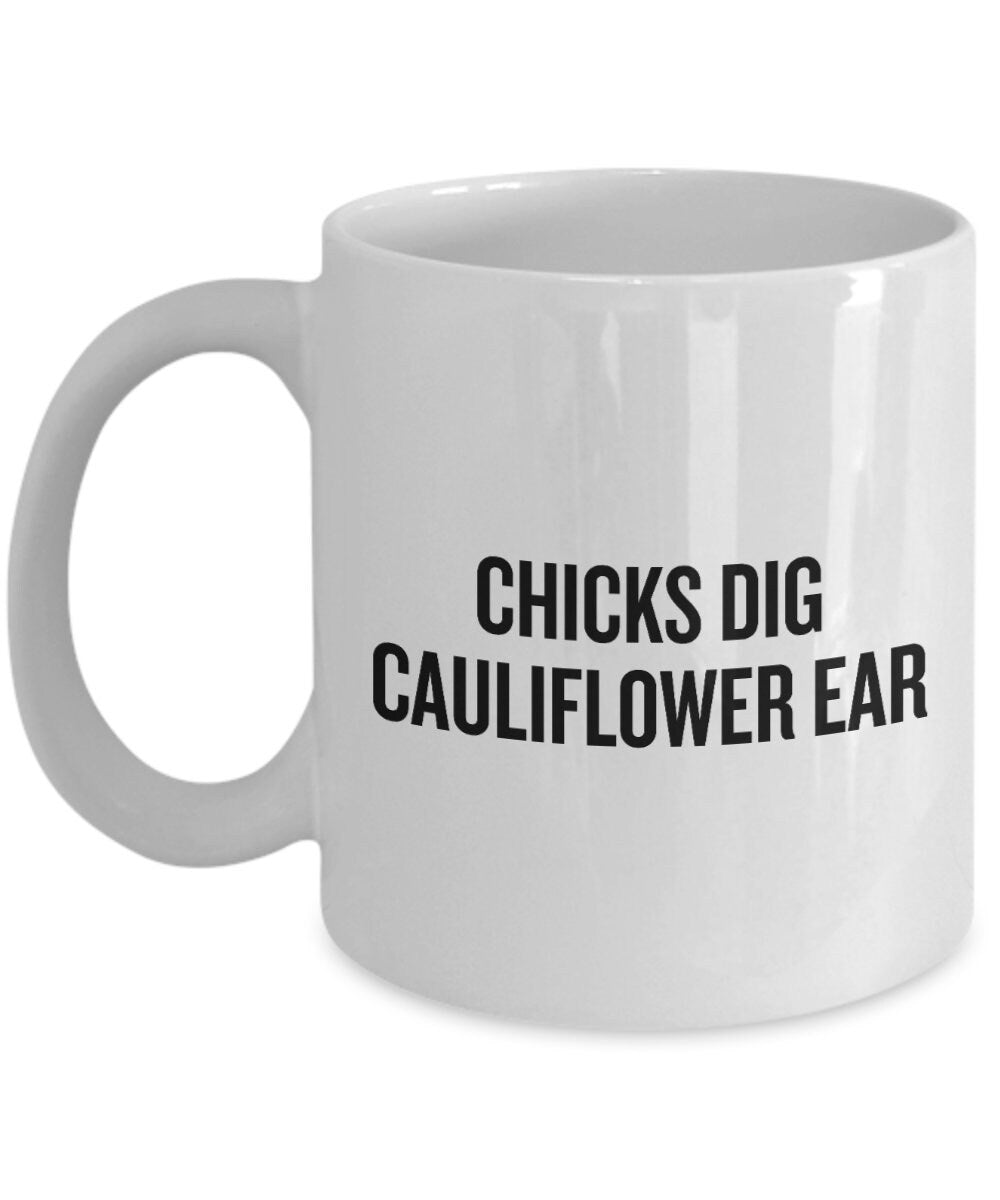 Wrestling Coffee Mug Funny Wrestling Gift Wrestler Gift Idea Chicks Dig Cauliflower Ear Graphic Tee – Cozy Vibes · Perfect For Daily Wear