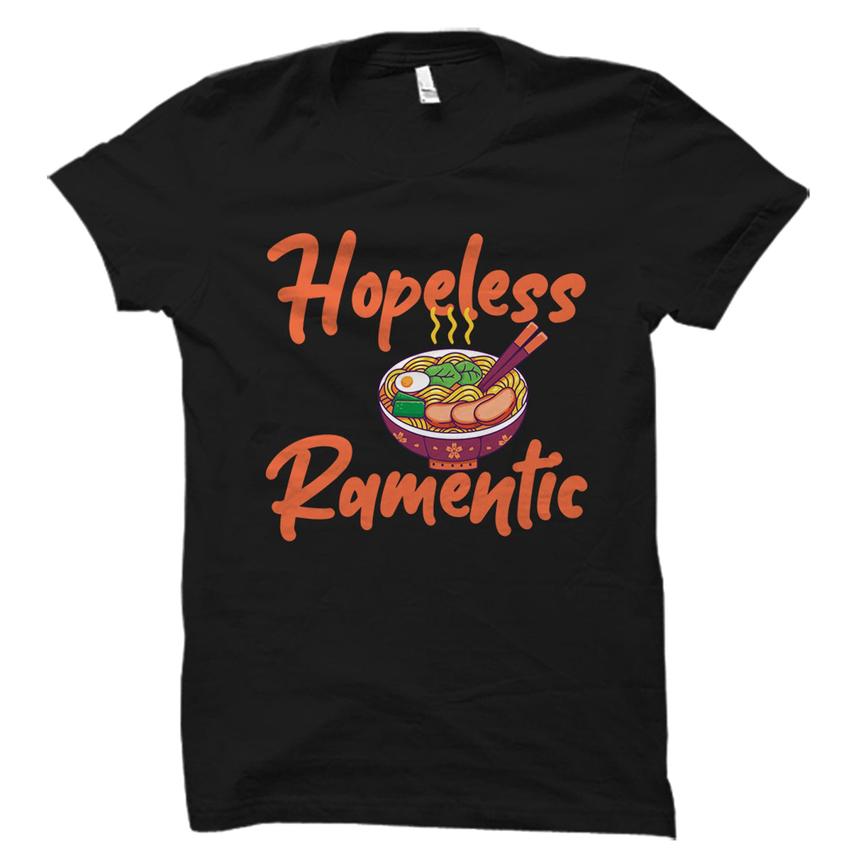 Ramen TShirt Ramen Gift Ramen Lover Shirt Ramen Lover Gift Ramen Shirt Noodles Shirt Noodles Gift Noodle Lover TShirt OS3616 Graphic Tee – Fan Favorite · Perfect For Daily Wear