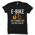 Electric Bike Shirt Electric Bicycle Shirt EBike Shirt EBike TShirt EBike Gift Electric Bike Gift OS3509 Graphic Tee – Soft Feel · Trending Graphic Apparel