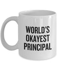 Funny Principal Gift Principal Coffee Mug School Principal Present World39s Okayest Principal Graphic Tee – Cozy Vibes · Perfect For Daily Wear