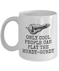 HurdyGurdy Mug Hurdy Gurdy Gift Only Cool People Can Play The HurdyGurdy Graphic Tee – Easygoing Wear · Must-Have Style