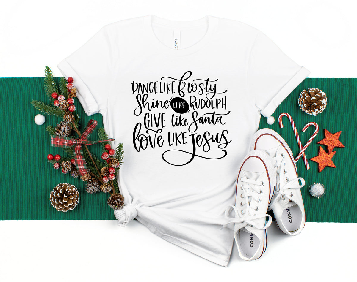Give Like Santa Shirt Love Like Jesus ShirtMatching Family Christmas ShirtsChristmas GiftDance Like Frosty ShirtGirl Christmas Shirt Graphic Tee – Warm & Stylish · Trending Graphic Apparel