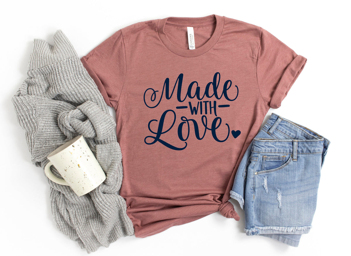 Made With Love ShirtLove ShirtValentines Day Shirts For MomHeart ShirtCute Valentine ShirtCute Valentine TeeValentines Day Gift Graphic Tee – Fan Favorite · Trending Graphic Apparel