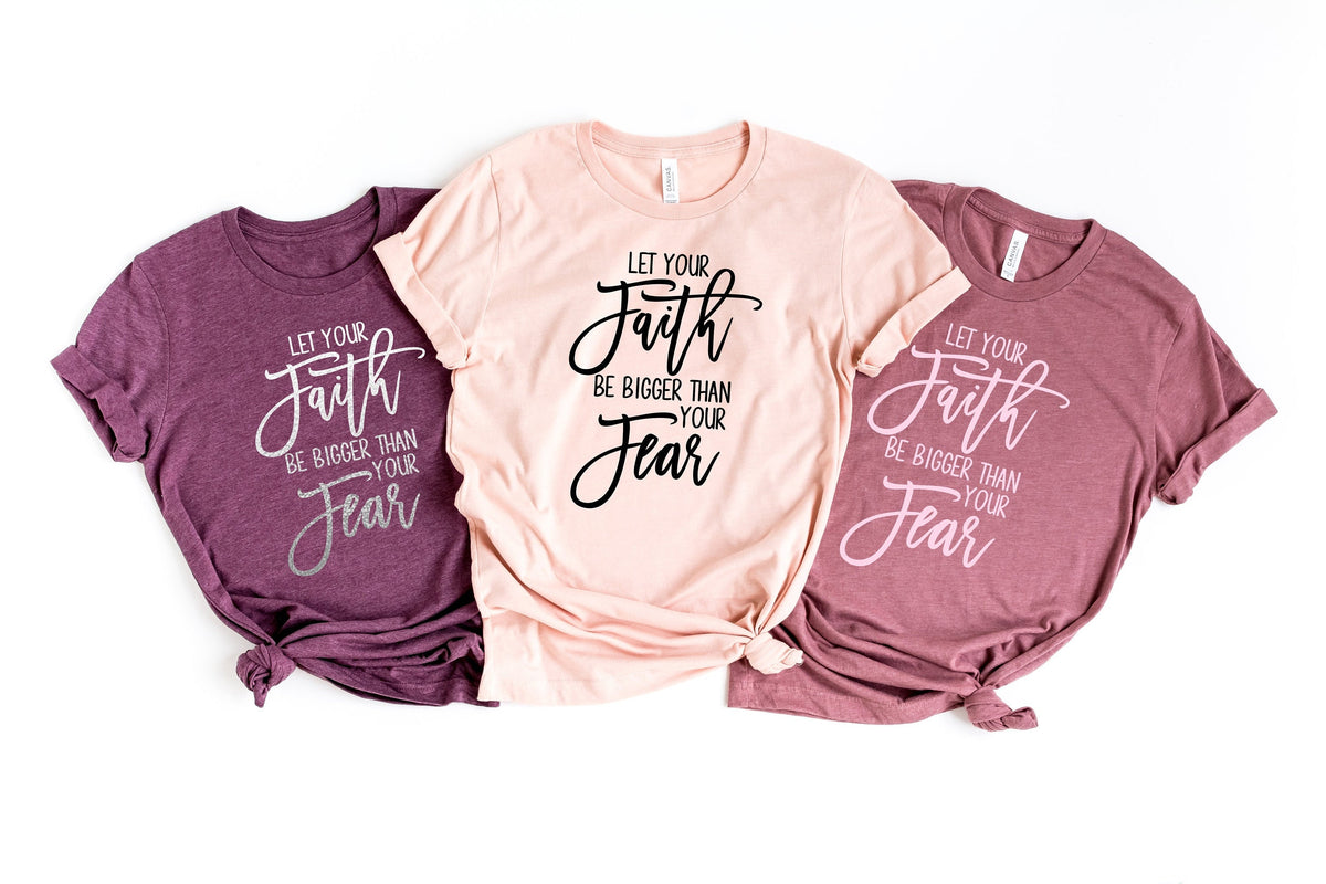 Let Your Faith Be Bigger Than Your Fears shirtChristian ApparelReligious TeeWomen39s Grateful ShirtChristian ShirtFaith Hope Love Shirt Graphic Tee – Everyday Comfort · Must-Have Style