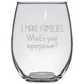 Surrogacy Stemless Wine Glass Surrogate Mother Gift Surrogate Present I Make Families Graphic Tee – Warm & Stylish · Great Gift For Fans