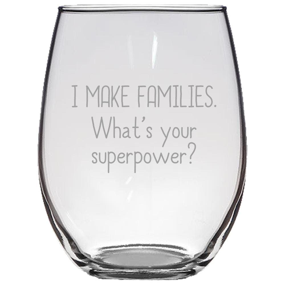 Surrogacy Stemless Wine Glass Surrogate Mother Gift Surrogate Present I Make Families Graphic Tee – Warm & Stylish · Great Gift For Fans