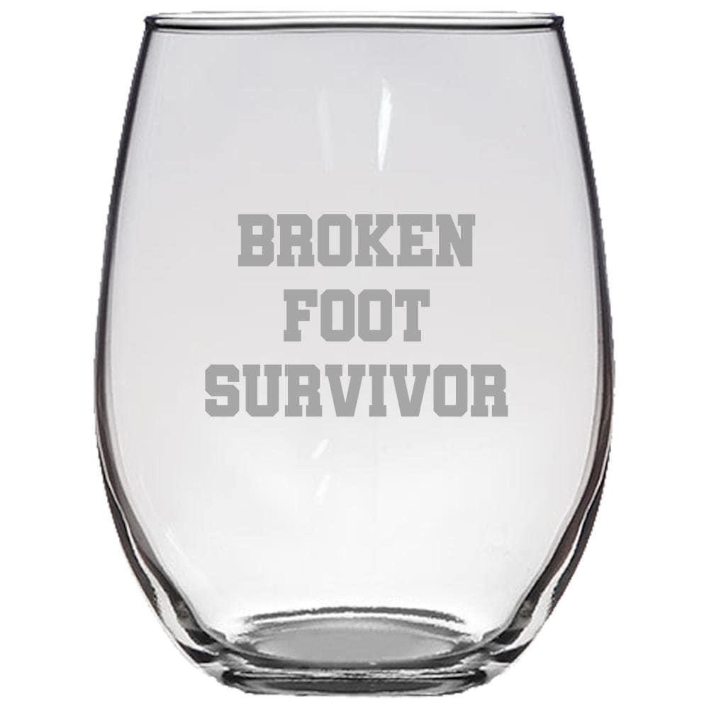 Broken Foot Gift Stemless Wine Glass Funny Get Well Gift Broken Foot Survivor Graphic Tee – Everyday Comfort · Top Pick For Any Outfit
