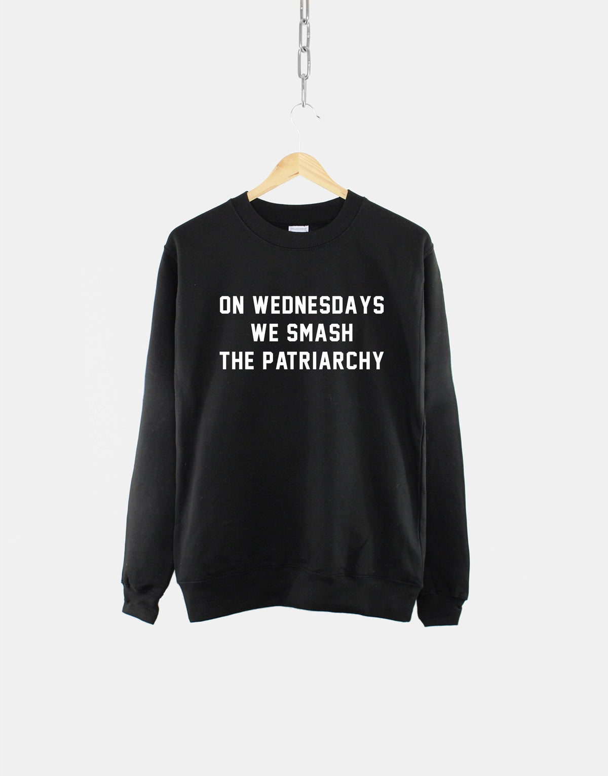 On Wednesdays We Smash The Patriarchy Feminist Sweatshirt Female Empowerment Feminism Shirt Liberal Slogan Shirt Feminism Jumper Sweatshirt – Bold Style · Top Pick For Any Outfit