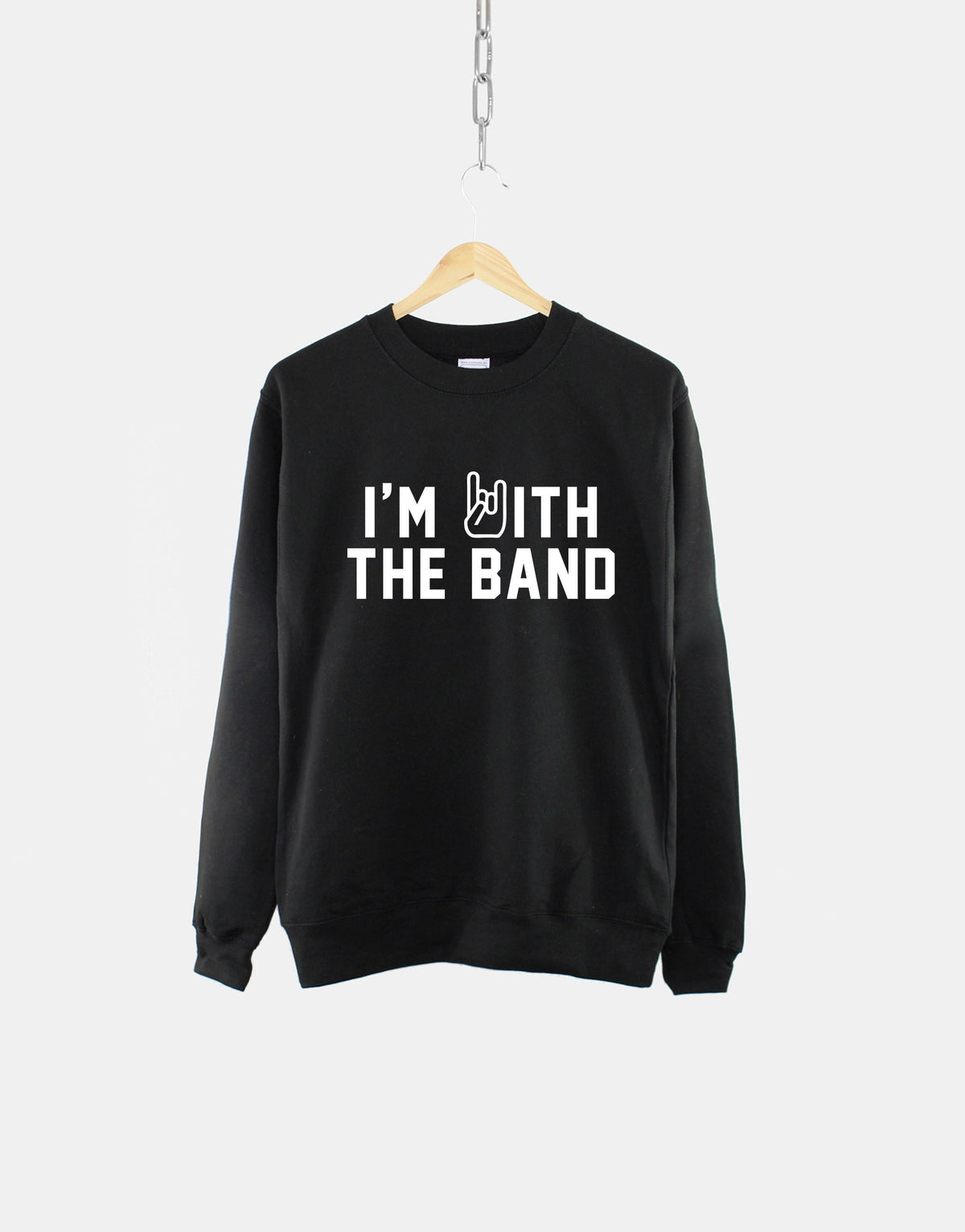 I39m With The Band Crew Neck Shirt Band Sweatshirt Sweatshirt – Warm & Stylish · Perfect For Daily Wear