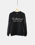 Professional Dog Petter Walker Sweatshirt Dog Lover Jumper Sweatshirt – Everyday Comfort · Top Pick For Any Outfit