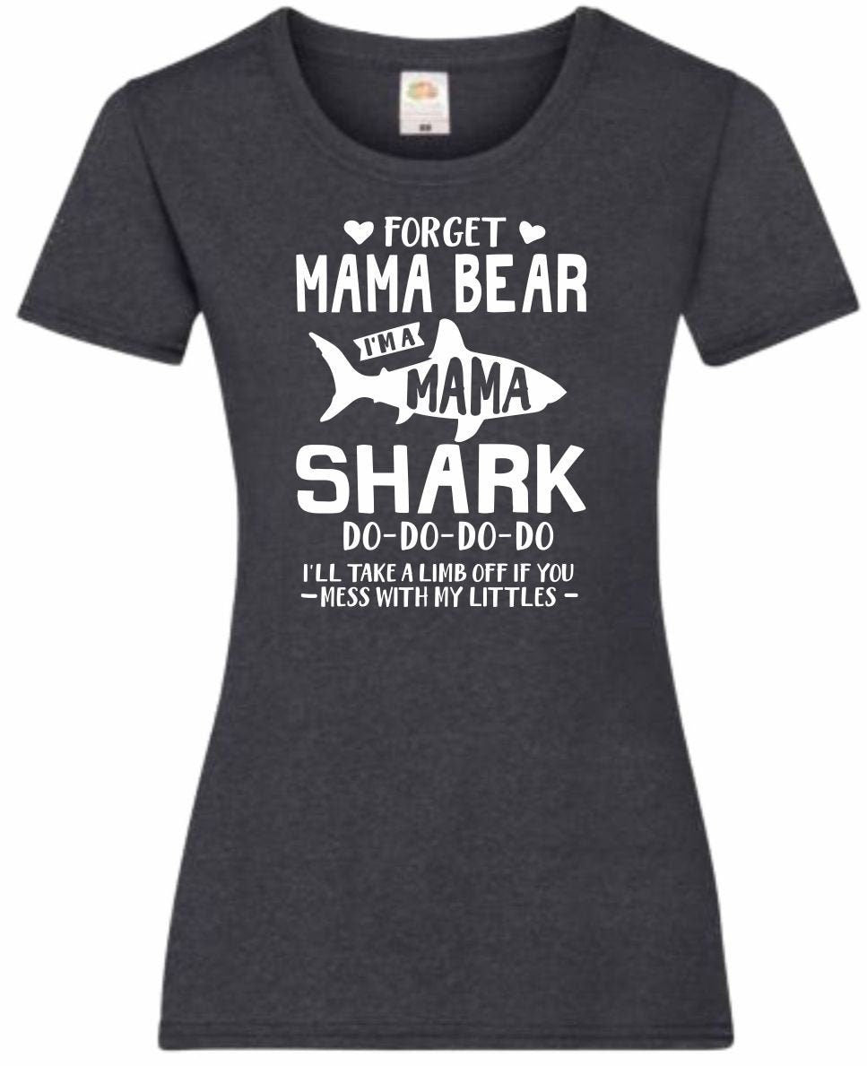 Mothers Day Gifts Gift For Mum Forget Mama Bear Im Mama Shark Ladyfit Heather TShirt Gifts For Mum Gifts For Mam Mothers Day Gift Graphic Tee – Aesthetic Look · Great Gift For Fans