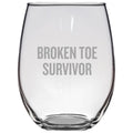 Funny Get Well Gift Broken Toe Present Stemless Wine Glass Broken Toe Survivor Graphic Tee – Easygoing Wear · Perfect For Daily Wear