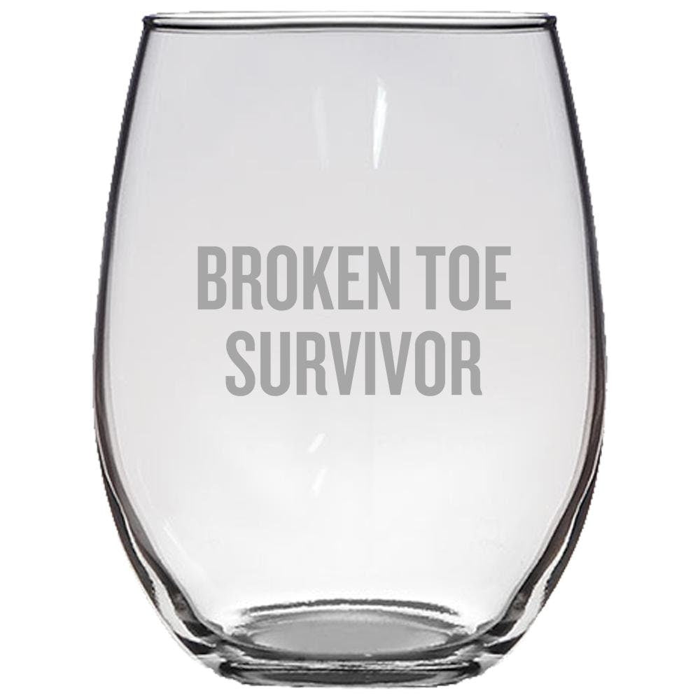 Funny Get Well Gift Broken Toe Present Stemless Wine Glass Broken Toe Survivor Graphic Tee – Easygoing Wear · Perfect For Daily Wear