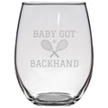 Funny Tennis Gift Stemless Wine Glass Tennis Player Gift Idea Baby Got Backhand Graphic Tee – Everyday Comfort · Trending Graphic Apparel