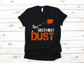Funny Skeet Shooting TShirt Nothing But Dust Shirt Clay Trap Shooting Gift Long Sleeve Sweatshirt Hoodie Tank Top Hoodie – Everyday Comfort · Perfect For Daily Wear