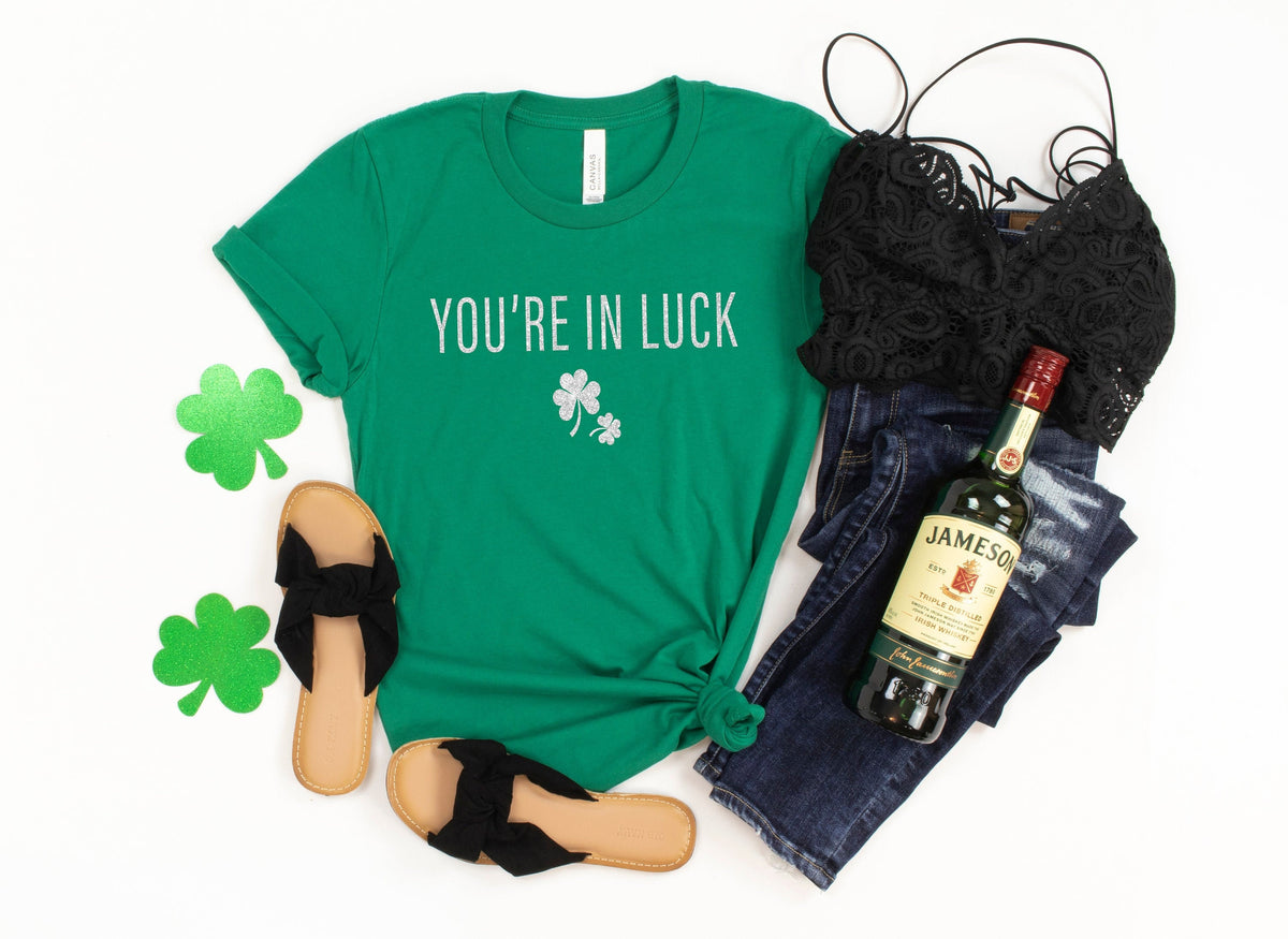 You39re in luck st pattys day shirt st patricks day shirt women day drinkin drinking shirt st patricks day shirt for women lucky shirt Graphic Tee – Easygoing Wear · Top Pick For Any Outfit