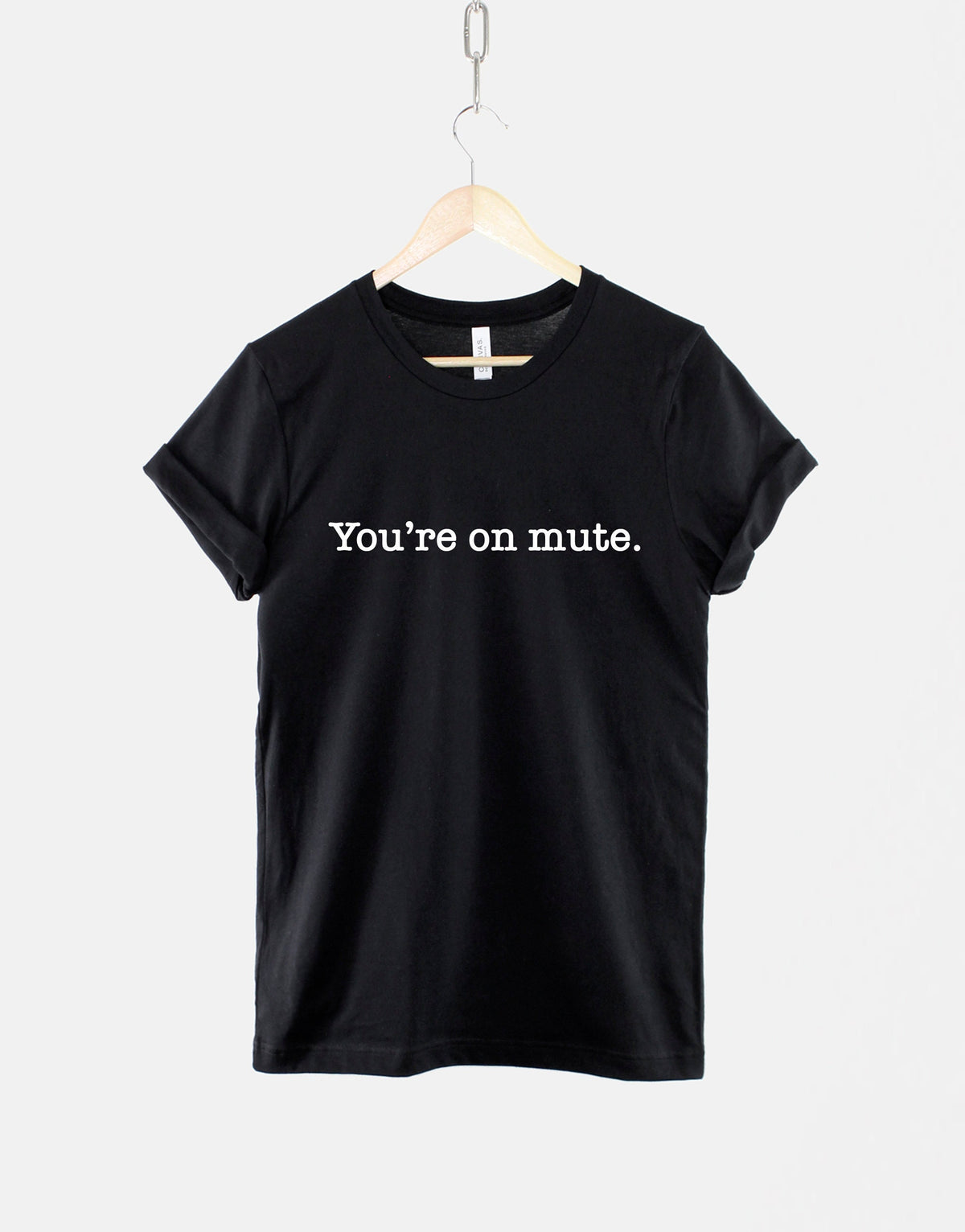 You39re On Mute Working From Home Shirt Zoom Video Call TShirt You Are On Mute Working From Home Shirts Graphic Tee – Fan Favorite · Top Pick For Any Outfit