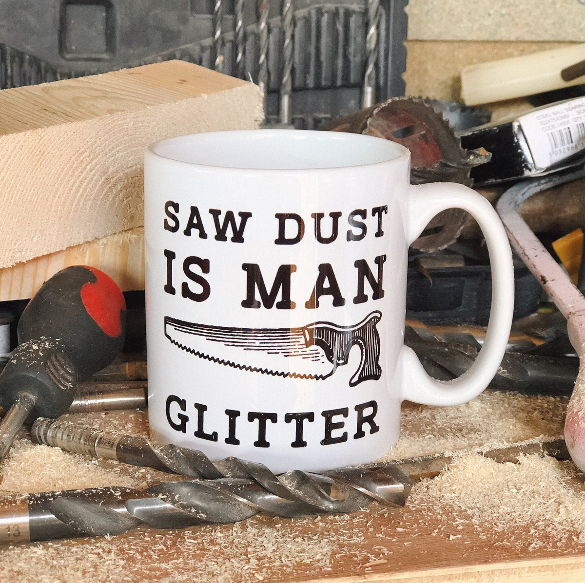 Dad Birthday Mug Saw Dust Is Man Glitter Coffee Mug DIY Carpenter Fathers Day Dad Gift Graphic Tee – Fan Favorite · Perfect For Daily Wear