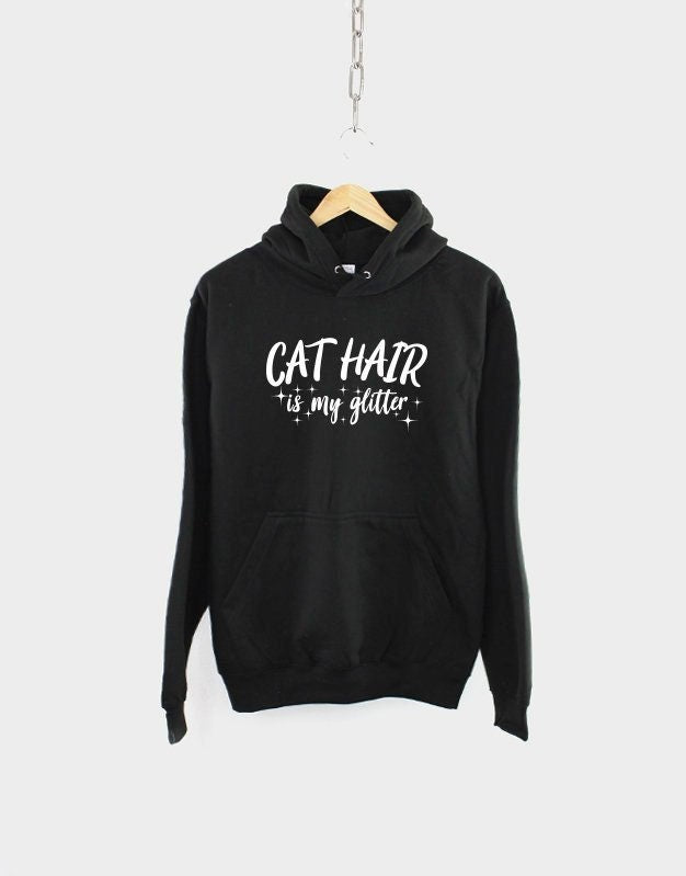 Cat Hair is My Glitter Hoodie Crazy Cat Lady Sweater Cat Mom Gift Hoodie – Easygoing Wear · Perfect For Daily Wear