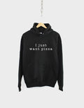 I Just Want Pizza Food Hoodie Hoodie – Feel-Good Design · Top Pick For Any Outfit