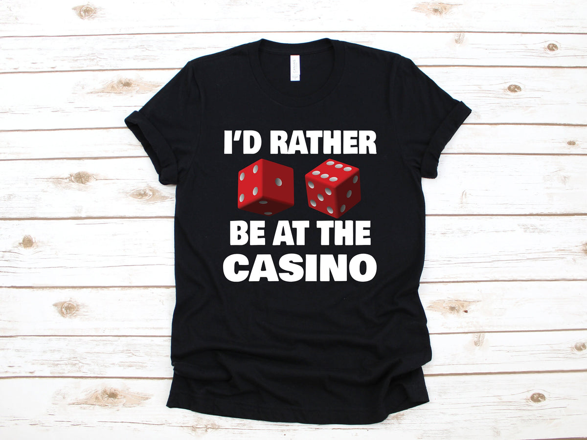 Rather Be At The Casino TShirt Funny Casino Tank Top Gambling Hoodie Gambler Sweatshirt Long Sleeve Hoodie – Warm & Stylish · Must-Have Style