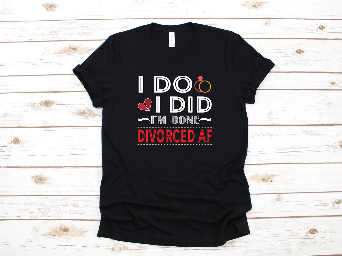 I39m Done Divorced AF TShirt Funny Ex Wife Divorce Tank Top Divorced Hoodie Divorce Party Sweatshirt Long Sleeve Hoodie – Everyday Comfort · Must-Have Style