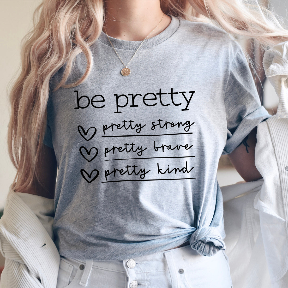Be Pretty Pretty Strong Pretty Brave Pretty Kind ShirtBe Kind ShirtBe Pretty Shirt Shirts for WomenGifts for WomenMom Shirt Graphic Tee – Bold Style · High-Quality Print