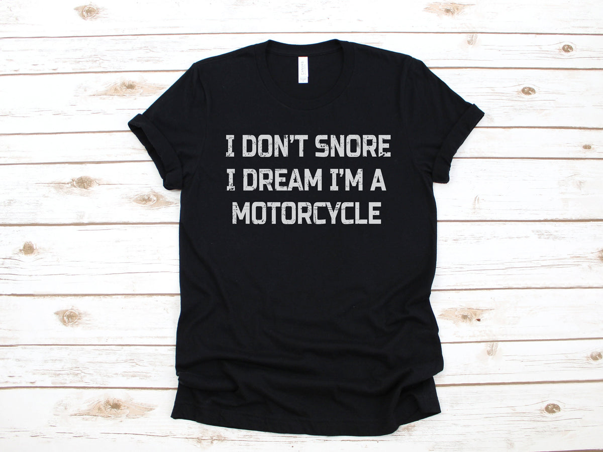 Don39t Snore Dream I39m A Motorcycle Shirt Funny Motorcycling Biker Gift Motorcyclist TShirt Long Sleeve Sweatshirt Hoodie Tank Top Hoodie – Aesthetic Look · Perfect For Daily Wear