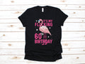 60th Birthday Flamingo TShirt Cute Flamingo Bday Tank Top Flocking 60th Women39s Tee Hoodie Sweatshirt Long Sleeve Hoodie Hoodie – Easygoing Wear · Trending Graphic Apparel