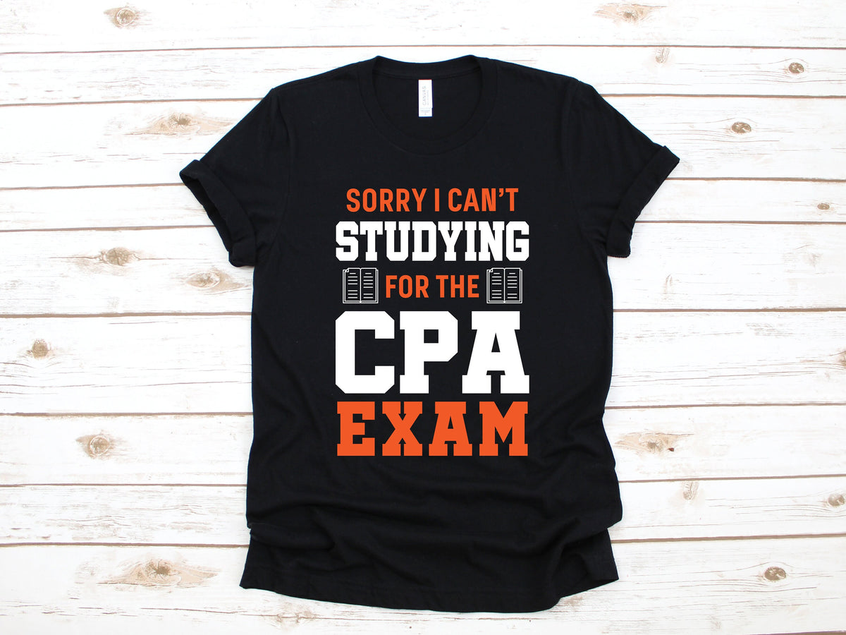 Studying For CPA Exam TShirt Funny CPA Exam Shirt CPA Tank Top Gifts for Accountants Sweatshirt Long Sleeve Gift Sweatshirt – Everyday Comfort · Top Pick For Any Outfit