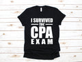 Survived CPA Exam TShirt Funny CPA Shirt CPA Tank Top Gifts for Accountants Sweatshirt Long Sleeve Gift Sweatshirt – Warm & Stylish · High-Quality Print