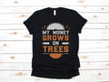 Funny Arborist TShirt My Money Grows On Trees Tank Top Lumberjack Hoodie Sweatshirt Long Sleeve Cutting Trees Hoodie Apparel Gift Hoodie – Cozy Vibes · High-Quality Print
