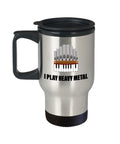 Funny Organist Gift Organ Player Travel Mug Church Organ Player Pipe Organ Player Present I Play Heavy Metal Graphic Tee – Aesthetic Look · Top Pick For Any Outfit