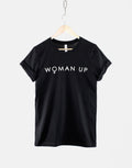 Woman Up Tshirt Inspirational Feminist Determined Girl Power TShirt Graphic Tee – Feel-Good Design · Trending Graphic Apparel