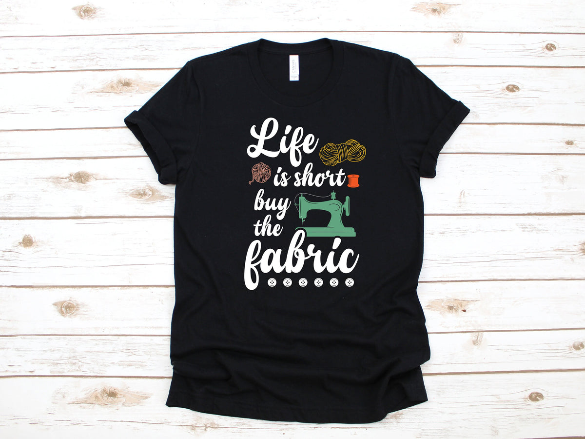 Life Is Short Buy The Fabric Shirt Funny Knit TShirt Quilting Knitter Long Sleeve Sewing Sweatshirt Hoodie Tank Top Hoodie – Warm & Stylish · Must-Have Style