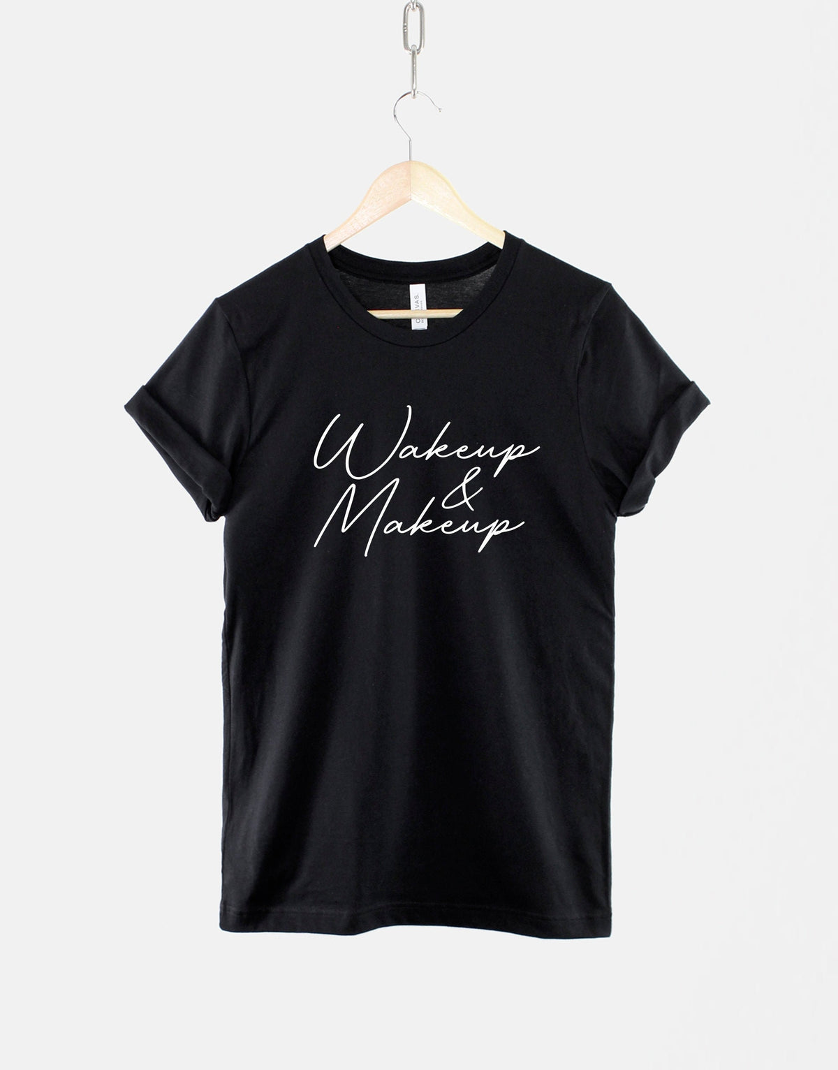 Wake Up And Makeup Fashion TShirt Make Up Artist Shirt Gift Graphic Tee – Bold Style · Great Gift For Fans