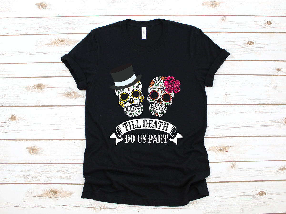 Sugar Skull Wedding Shirt Till Death Do Us Part Calavera Mexico Wedding TShirt Cute Wedding Tees Tank Top Hoodie Long Sleeve Hoodie – Premium Graphic · High-Quality Print