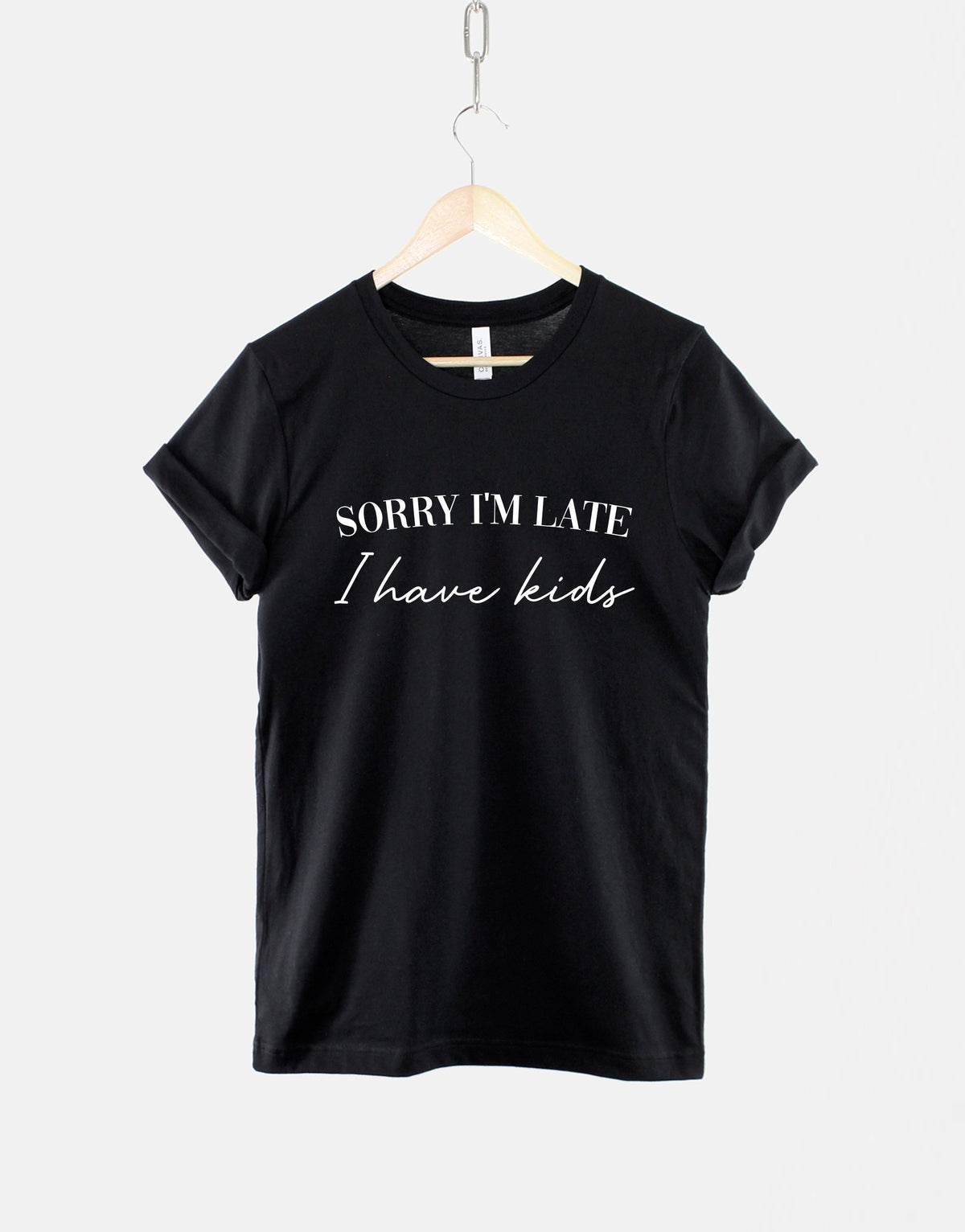 Sorry I39m Late I Have Kids TShirt Busy Mom Shirt Busy Mother TShirt Mom Life Mum Life Shirts School Run TShirts Graphic Tee – Feel-Good Design · High-Quality Print