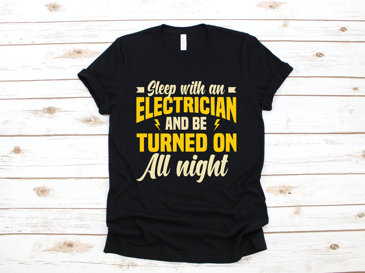 Sleep With An Electrician Shirt Funny Electrician TShirt Electrician Hoodie Fathers Day Gift Tank Top Sweatshirt Hoodie – Aesthetic Look · Must-Have Style
