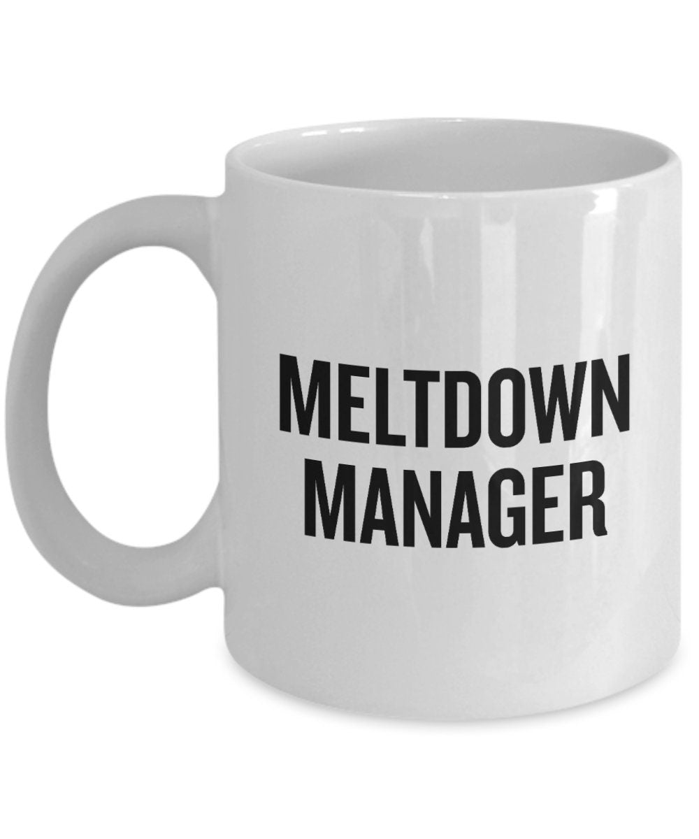 Coffee Mug For Babysitter Gift For Nanny Mother39s Day Gift For Nanny or Babysitter Meltdown Manager Graphic Tee – Feel-Good Design · Top Pick For Any Outfit