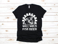 Will Weld For Beer TShirt Beer Welder Shirt Welder Tank Top Gifts for Welders Sweatshirt Long Sleeve Gift Sweatshirt – Feel-Good Design · Top Pick For Any Outfit
