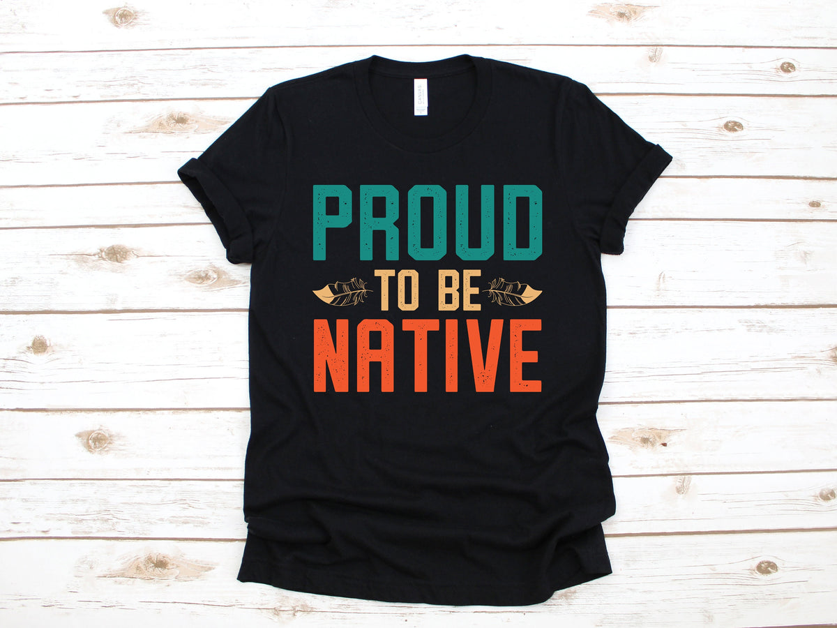 Proud To Be Native Shirt Native American TShirt Indigenous Tank Top Hoodie Long Sleeve Sweatshirt Hoodie – Fan Favorite · Top Pick For Any Outfit