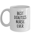 Dialysis Nurse Gift Funny Dialysis Mug Dialysis Nurse Present Best Dialysis Nurse Ever Graphic Tee – Everyday Comfort · High-Quality Print
