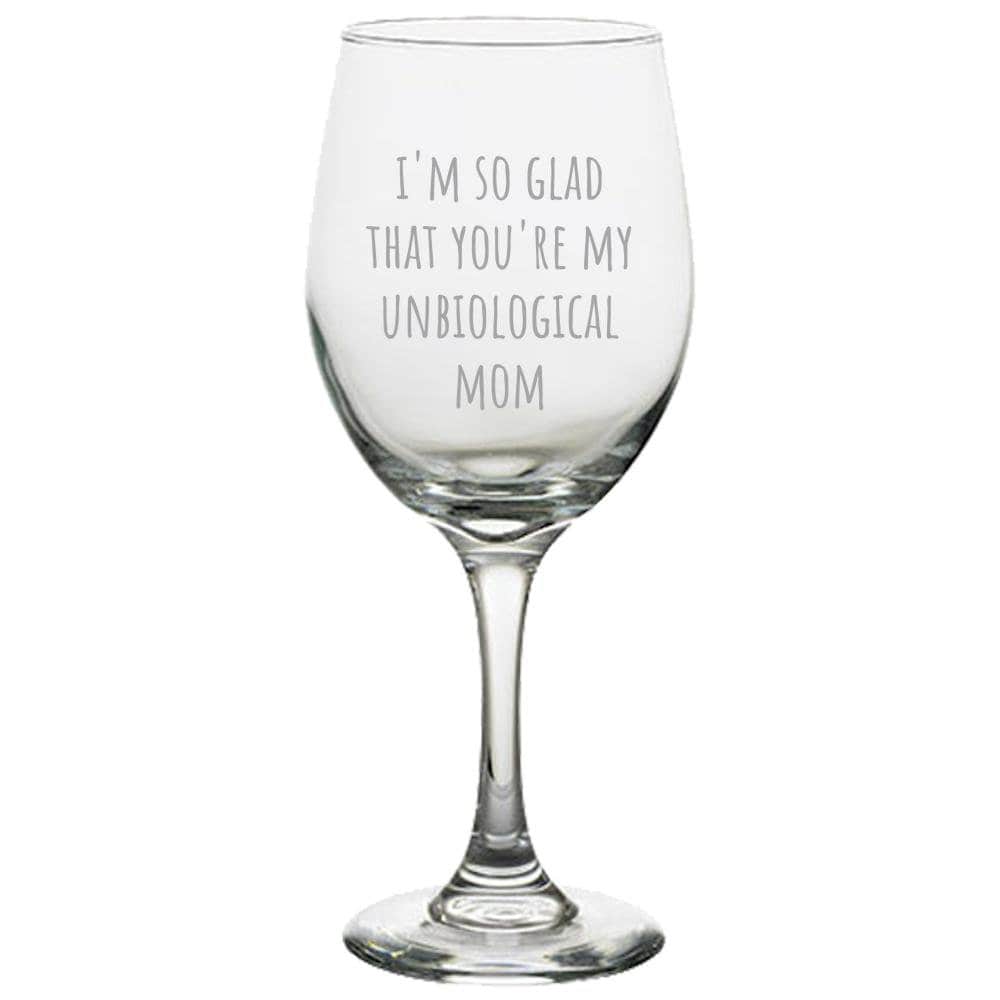 Funny Stepmother Gift Stepmom Gift Idea Mother39s Day Gift Unbiological Mom Stepmother Wine Glass Graphic Tee – Soft Feel · Perfect For Daily Wear