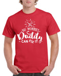 Fathers Day Gifts For Dad Birthday Gift For Dad No Worries Daddy Can Fix It Birthday T Shirt For Dad Fathers Day Present Graphic Tee – Aesthetic Look · Top Pick For Any Outfit