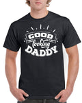 Birthday Gifts For Dad Men Birthday Gift For Dad Good Looking Daddy Birthday T Shirt For Dad Fathers Day Present Graphic Tee – Everyday Comfort · Perfect For Daily Wear