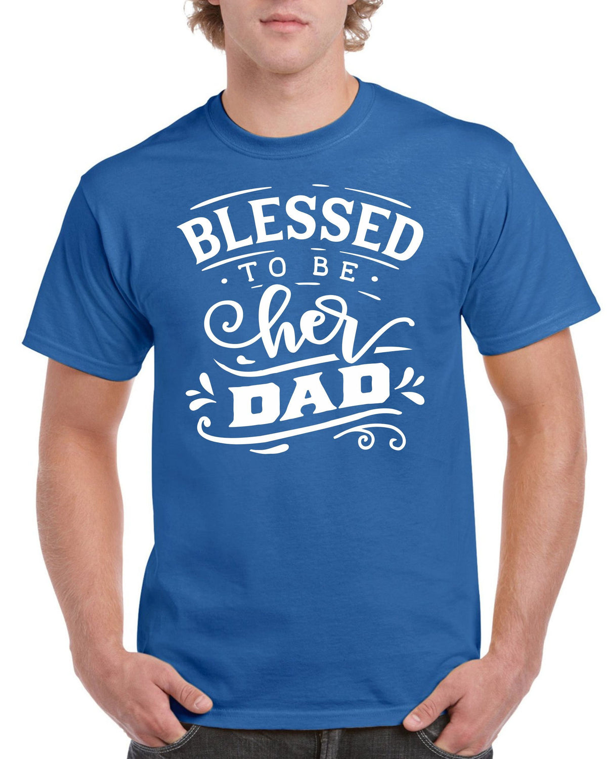 Birthday Gifts For Dad Men Birthday Gift For Dad Blessed To Be Her Dad Birthday T Shirt For Dad Fathers Day Present Graphic Tee – Soft Feel · Trending Graphic Apparel