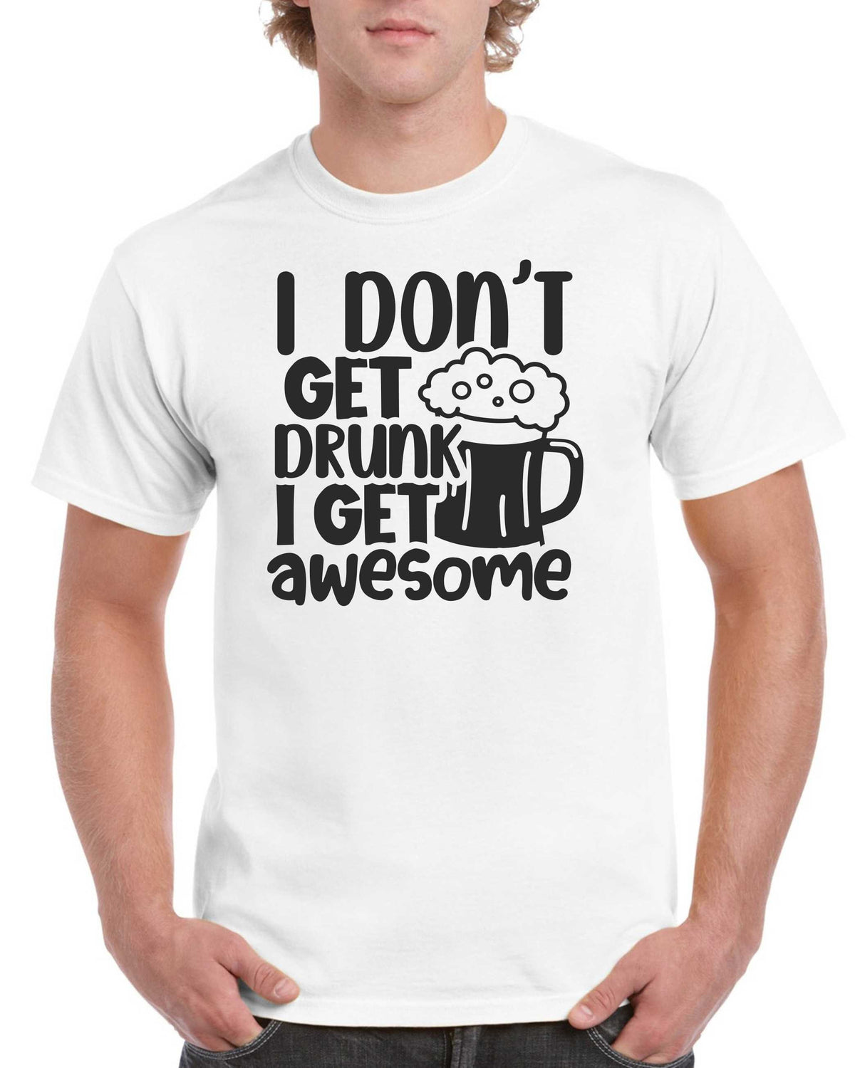 Fathers Day Gifts For Dad Men Birthday Gift For Dad I Dont Get Drunk I Get Awesome Dad Birthday T Shirt Fathers Day Present Graphic Tee – Feel-Good Design · Must-Have Style